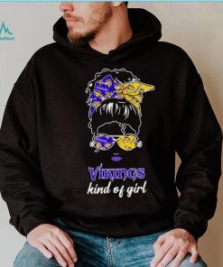 NFL Minnesota Vikings Kind Of Girl shirt