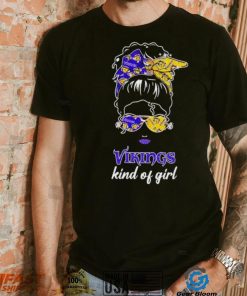 NFL Minnesota Vikings Kind Of Girl shirt