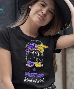 NFL Minnesota Vikings Kind Of Girl shirt