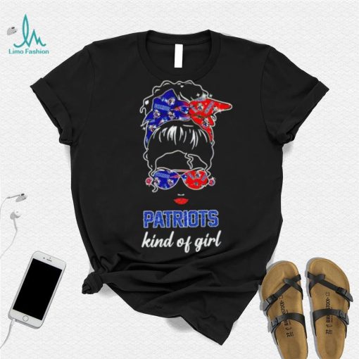 NFL New England Patriots Kind Of Girl shirt