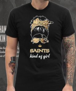NFL New Orleans Saints Kind Of Girl shirt