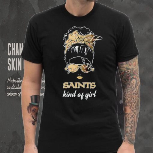 NFL New Orleans Saints Kind Of Girl shirt