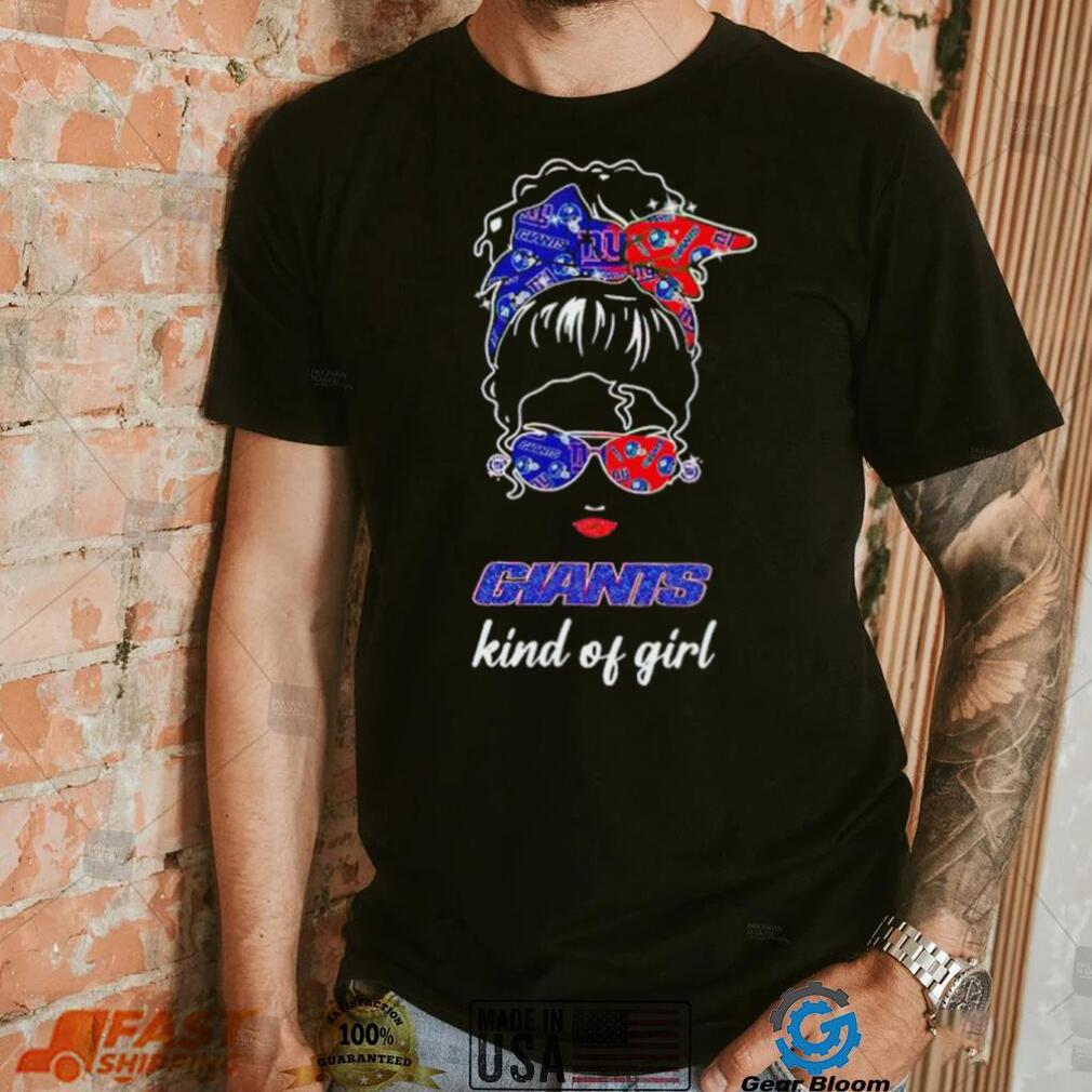 NFL New York Giants Kind Of Girl shirt NFL New York Giants Kind Of Girl shirt