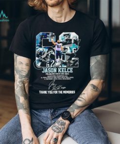 NFL Philadelphia Eagles Jason Kelce Thank You For The Memories signature shirt