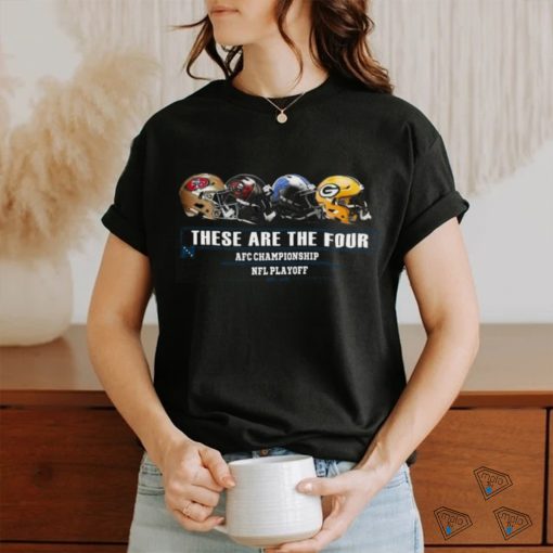 NFL Playoff Season 2023 2024 These Are The Four Head to Head Helmet NFC Championship Two Sides Tee shirt