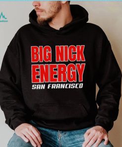 NFL San Francisco 49ers Big Nick energy football text shirt