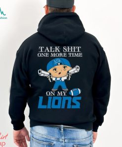 NFL Talk Shit One More Time On My Detroit Lions shirt