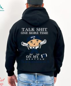 NFL Talk Shit One More Time On My Seattle Seahawks shirt