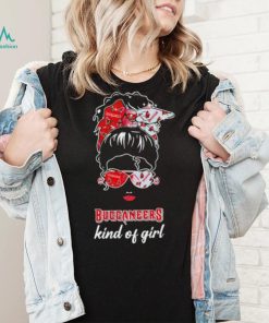 NFL Tampa Bay Buccaneers Kind Of Girl shirt