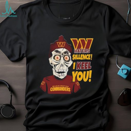NFL Washington Commanders Jeff Dunham Haters Silence I Keel You Shirt