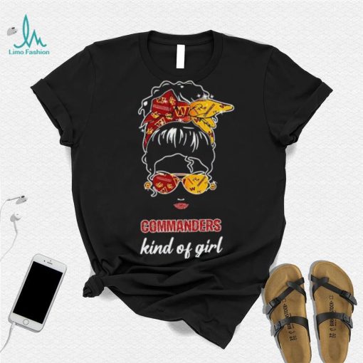 NFL Washington Commanders Kind Of Girl shirt