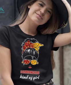 NFL Washington Commanders Kind Of Girl shirt