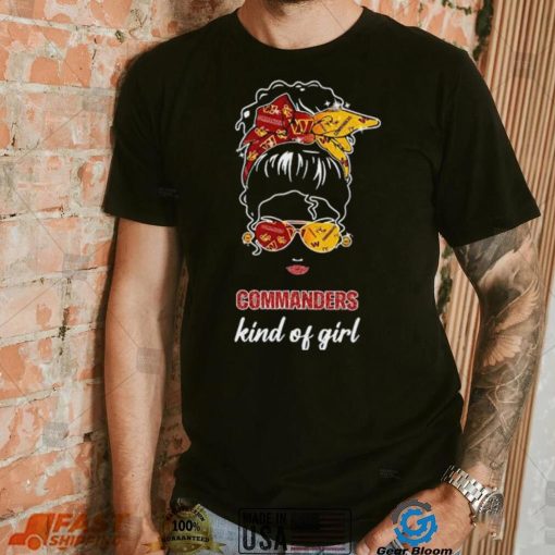 NFL Washington Commanders Kind Of Girl shirt