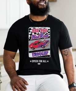NHRA Vive La Fete Women’s Hot Rod Enough T Shirt