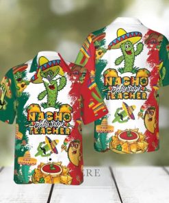 Nacho Average Teacher Hawaiian Shirt Aloha Casual Shirt For Men And Women