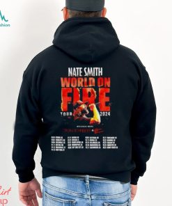 Nate Smith World On Fire Tour 2024 Shirt Fan Concert
