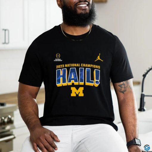 National Champions Hail Michigan Wolverines Shirt