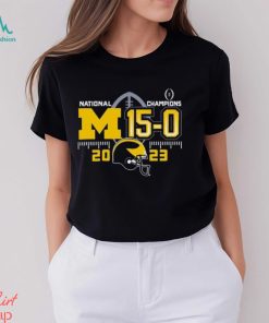 National Champions M 15 0 Michigan Wolverines 2023 Shirt