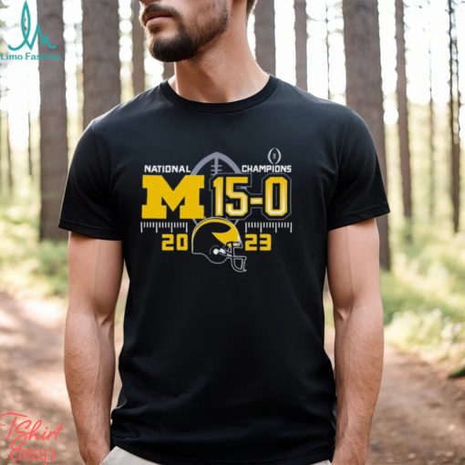 National Champions M 15 0 Michigan Wolverines 2023 Shirt