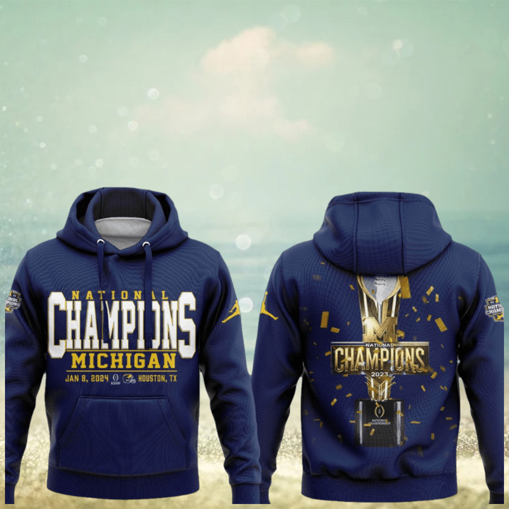 National Champions Michigan Jan 8 , 2024 Houston hoodie National Champions Michigan Jan 8 , 2024 Houston hoodie