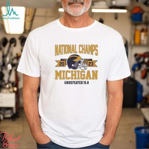 National Champs 2023 Michigan Undefeated 15 0 Shirt