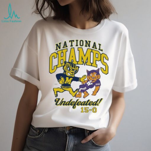 National champs undefeated Michigan wolverines 15 0 T shirt