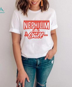 Nephilim and chill shirt
