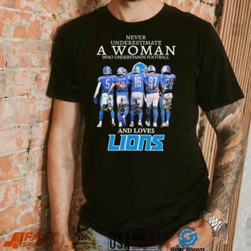Never Underestimate A Woman Who Understands Football And Loves Detroit Lions Team Playoffs 2023 2024 Signatures Shirt
