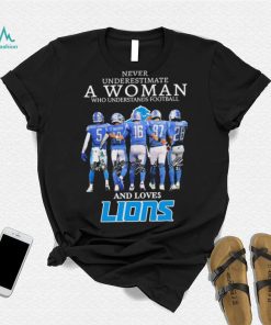 Never Underestimate A Woman Who Understands Football And Loves Detroit Lions Team Playoffs 2023 2024 Signatures Shirt