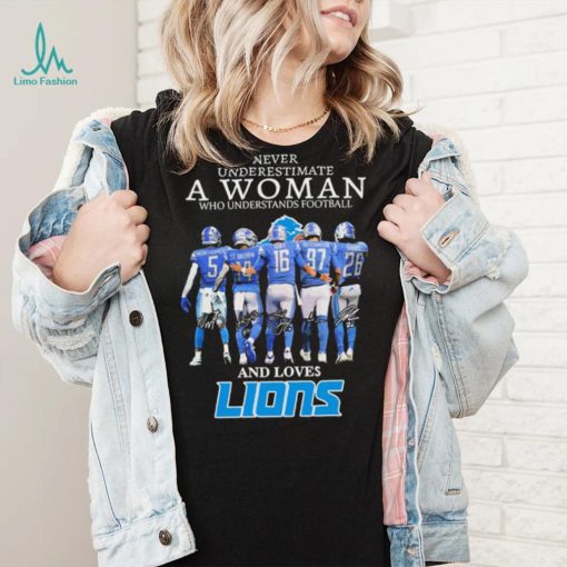 Never Underestimate A Woman Who Understands Football And Loves Detroit Lions Team Playoffs 2023 2024 Signatures Shirt