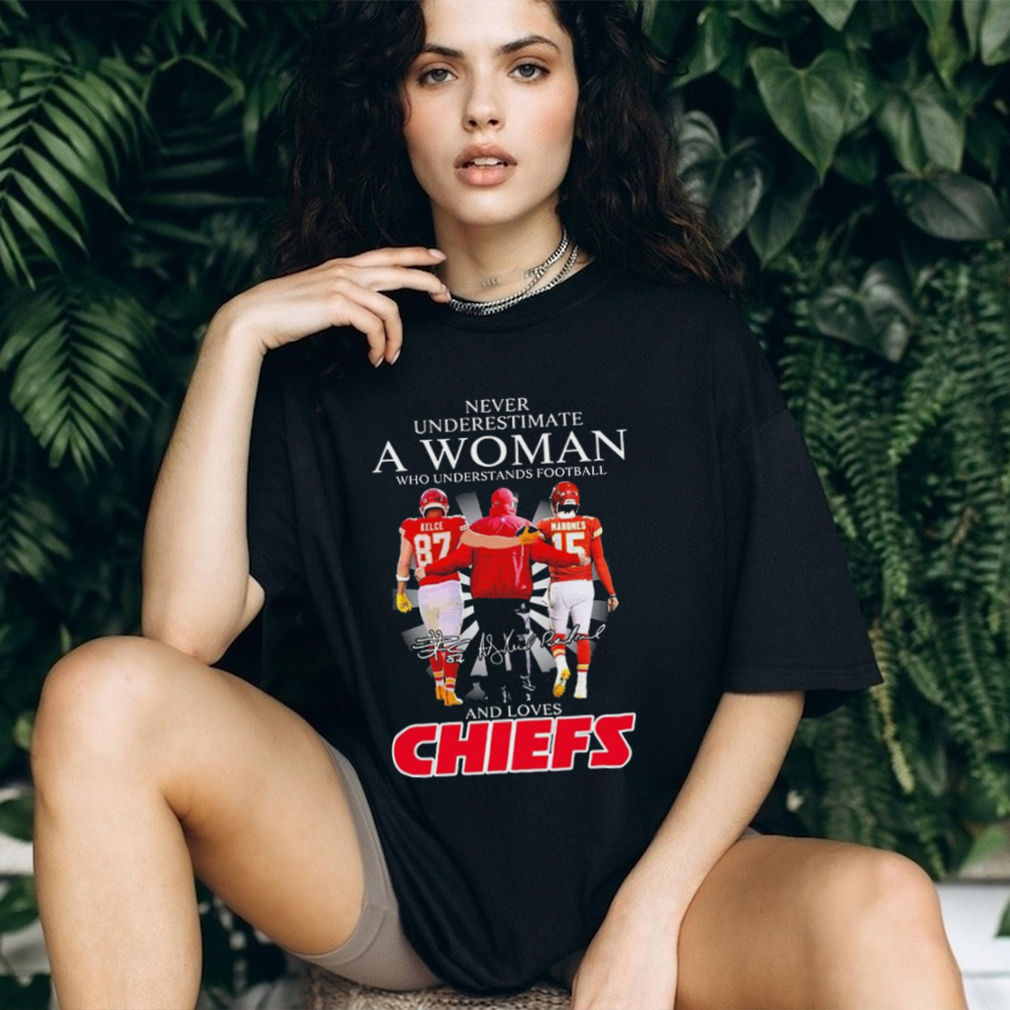 Never Underestimate A Woman Who Understands Football And Loves Kansas City Chiefs Kelce Mahomes And Andy Reid Signatures Shirt Never Underestimate A Woman Who Understands Football And Loves Kansas City Chiefs Kelce Mahomes And Andy Reid Signatures Shirt