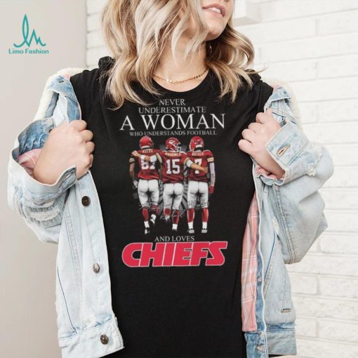 Never Underestimate A Woman Who Understands Football And Loves Kansas City Chiefs Kelce Mahomes And Butker Signatures T Shirt
