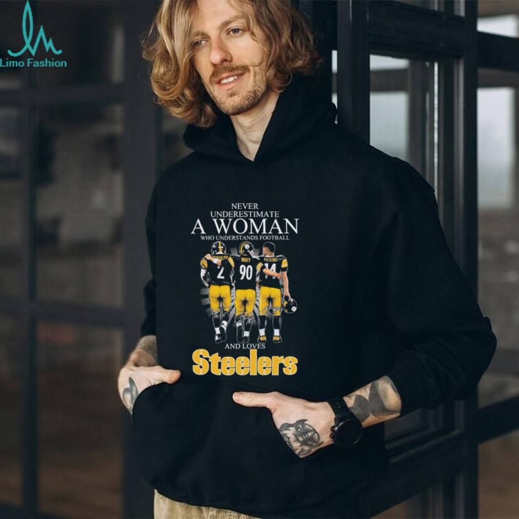 Never Underestimate A Woman Who Understands Football And Loves Pittsburgh Steelers Rudolph Watt And Pickens Signatures Shirt Never Underestimate A Woman Who Understands Football And Loves Pittsburgh Steelers Rudolph Watt And Pickens Signatures Shirt