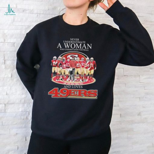 Never Underestimate A Woman Who Understands Football And Loves San Francisco 49ers 2023 2024 NFC Championship Signatures Shirt