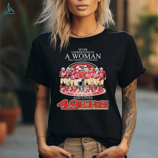 Never Underestimate A Woman Who Understands Football And Loves San Francisco 49ers 2023 2024 NFC Championship Signatures Shirt