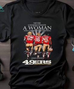 Never Underestimate A Woman Who Understands Football And Loves San Francisco 49ers Rice Montana And Young 2023 Signatures Shirt