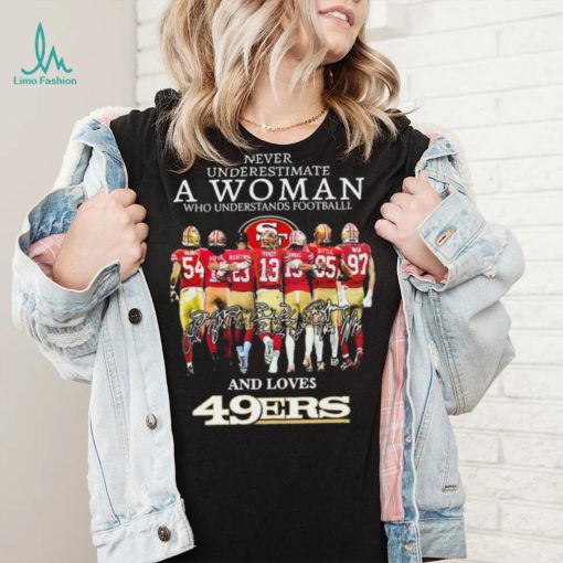 Never Underestimate A Woman Who Understands Football And Loves San Francisco 49ers Team Playoffs 2023 2024 Signatures Shirt