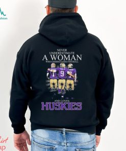 Never Underestimate A Woman Who Understands Football And Loves Washington Huskies Odunze Penix Jr and Johnson Signatures Shirt
