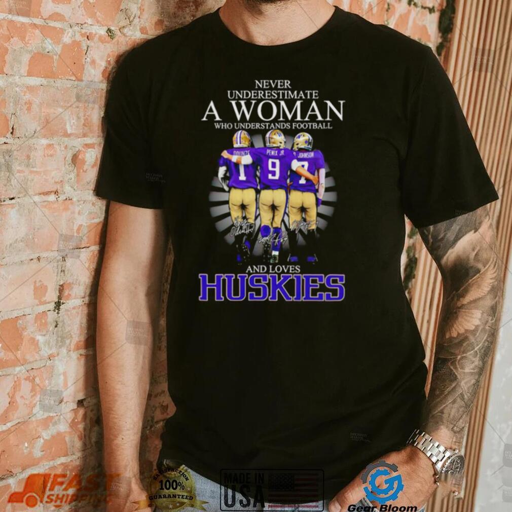 Never Underestimate A Woman Who Understands Football And Loves Washington Huskies Rome Odunze Michael Penix Jr And Dillon Johnson Signatures T Shirt Never Underestimate A Woman Who Understands Football And Loves Washington Huskies Rome Odunze Michael Penix Jr And Dillon Johnson Signatures T Shirt