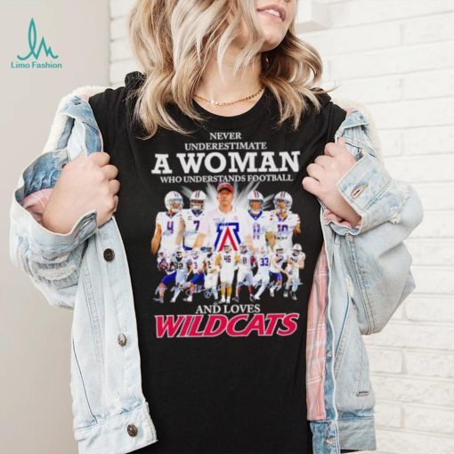 Never underestimate a woman who understands football and loves Arizona Wildcats shirt