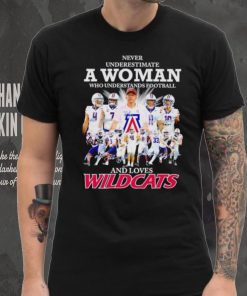 Never underestimate a woman who understands football and loves Arizona Wildcats shirt