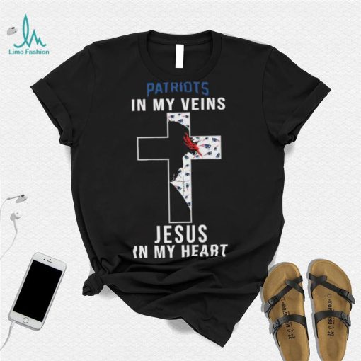 New England Patriots in My Veins Jesus in My Heart 2024 Shirt