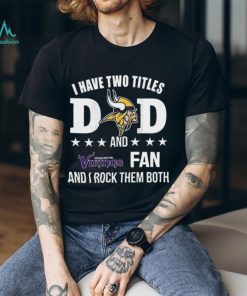 New Minnesota Vikings Dad   Dual Title NFL T Shirt