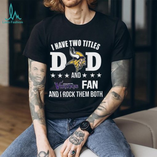 New Minnesota Vikings Dad   Dual Title NFL T Shirt