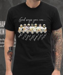 New Orleans Saints god says you are unique special lovely precious strong chosen forgiven shirt