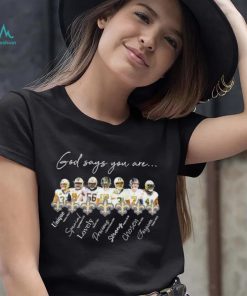 New Orleans Saints god says you are unique special lovely precious strong chosen forgiven shirt