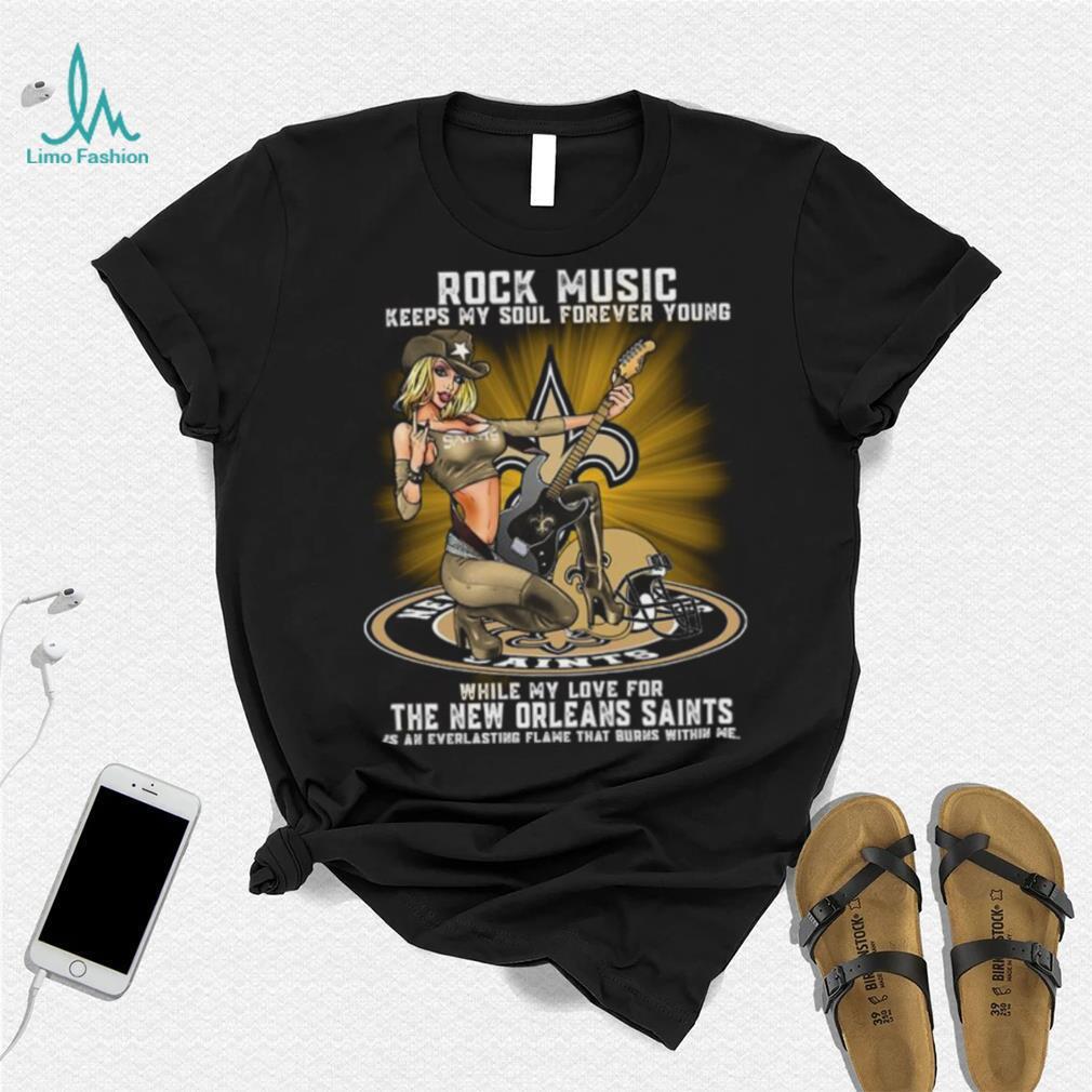 New Orleans Saints rock music keep my soul forever young shirt New Orleans Saints rock music keep my soul forever young shirt