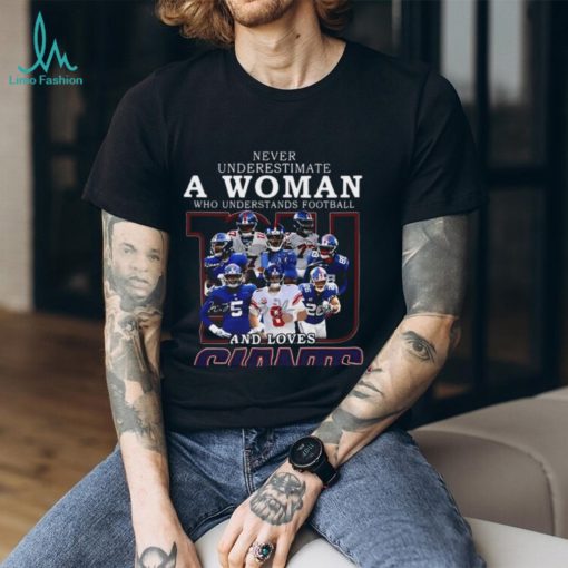 New York Giants Team Never Underestimate A Woman Who Understands Football T Shirt