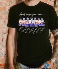 New York Giants god says you are unique special lovely precious strong chosen forgiven shirt