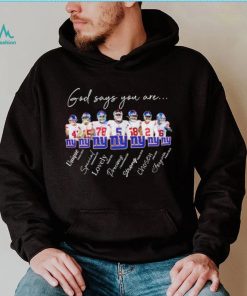 New York Giants god says you are unique special lovely precious strong chosen forgiven shirt